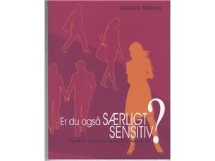 Er du også spesielt sensitiv? | Susanne Møberg | Språk: Dansk