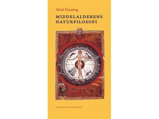 Middelalderens naturfilosofi | Aksel Haaning | Språk: Dansk