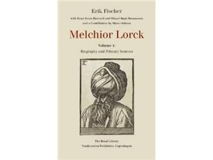 Melchior Lorck I-IV | Erik Fischer, med Ernst Jonas Bencard och Mikael Bøgh Rasmussen | Språk: Engelska