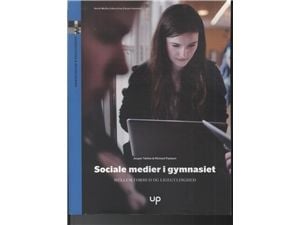 Sosiale medier i videregående skole | Jesper Tække og Michael Paulsen | Språk: Dansk