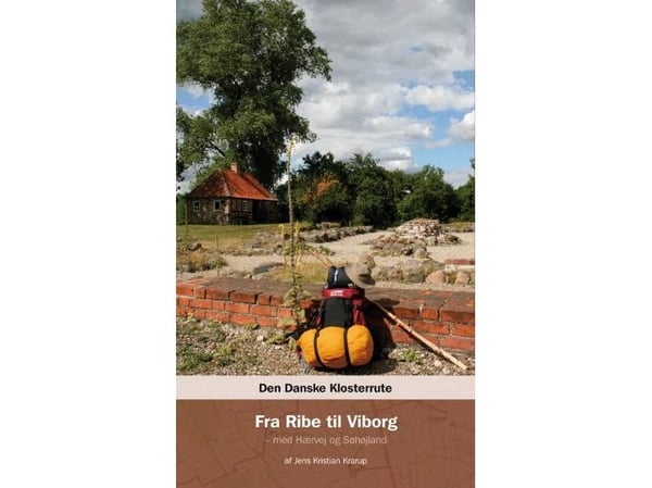Den danske klosterruten fra Ribe til Viborg | Jens Kristian Krarup | Språk: Dansk