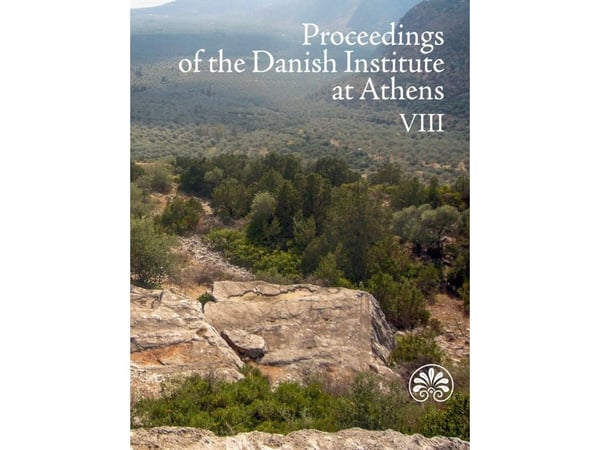 Proceedings of the Danish Institute at Athens VIII | Kieli: Englanti Proceedings of the Danish Institute at Athens VIII | Kieli: Englanti
