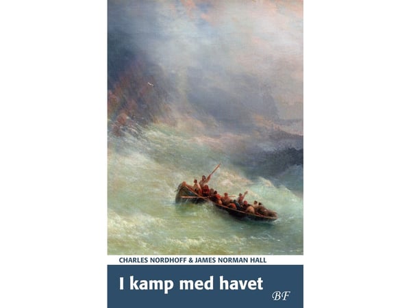 I kamp med havet | Charles Nordhoff & James Norman Hall | Språk: Danska