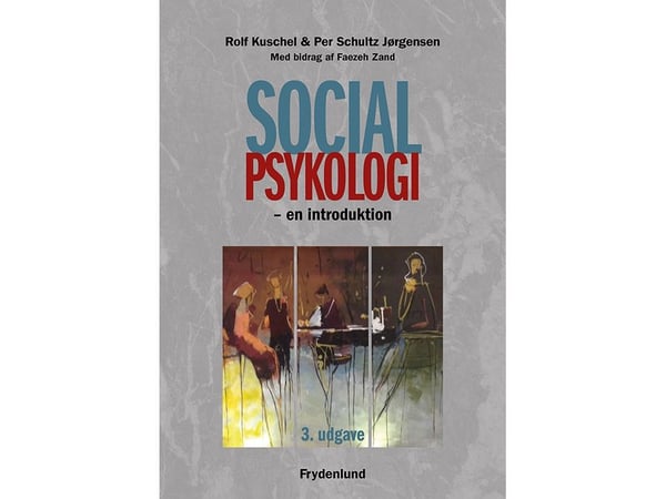 Sosialpsykologi | Rolf Kuschel & Per Schultz Jørgensen | Språk: Dansk