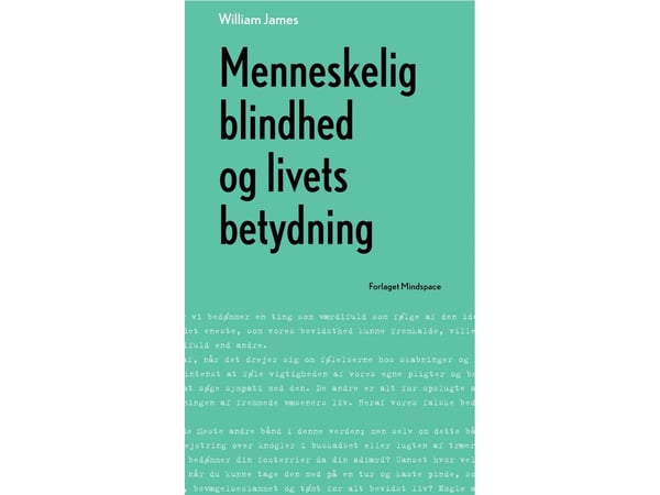 Menneskelig blindhet og livets betydning | William James | Språk: Dansk