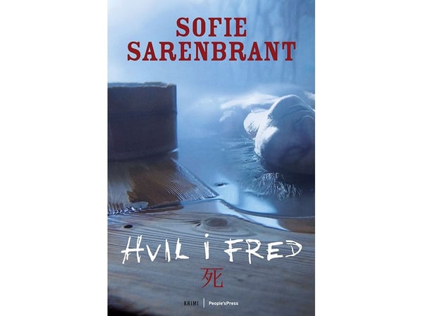 Lepää rauhassa | Sofie Sarenbrant | Kieli: Tanska