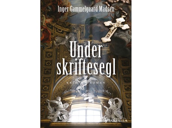 Under skriftesegl | Inger Gammelgaard Madsen | Språk: Dansk