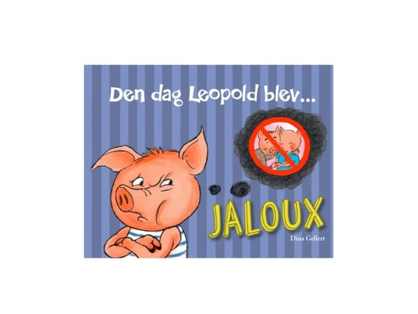 Den dagen Leopold ble sjalu | Dina Gellert | Språk: Dansk