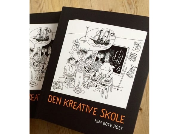 Den Kreative Skolen | Kim Boye Holt | Språk: Dansk