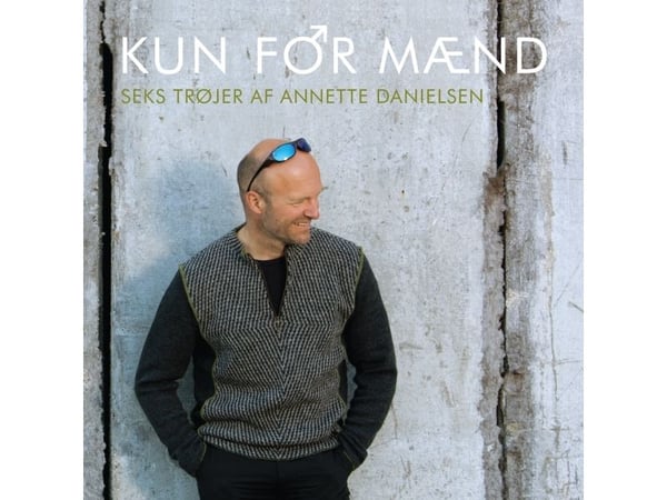 Endast för män | Annette Danielsen | Språk: Danska