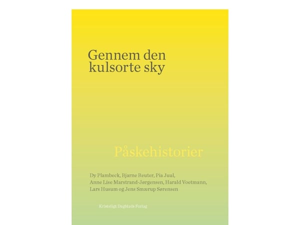 Genom den kolsvarta skyn | Språk: Danska