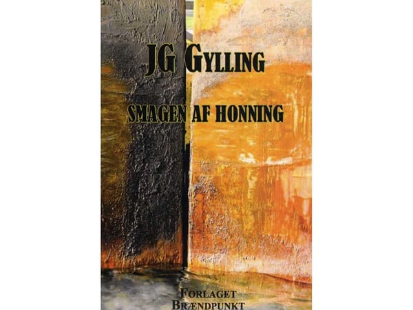 Smaken av honning | JG Gylling | Språk: Dansk