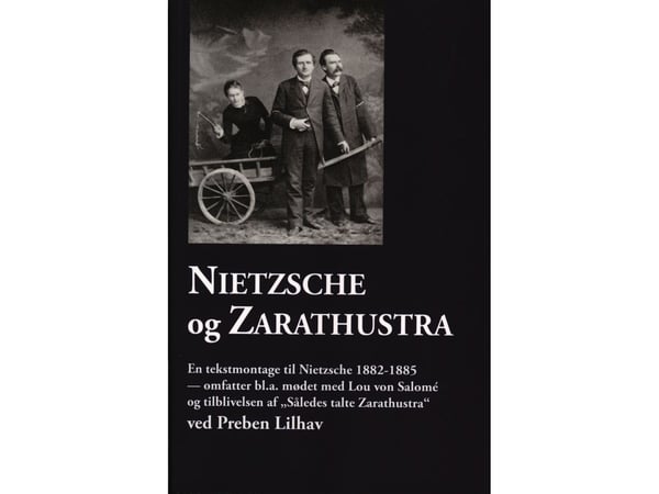 Nietzsche og Zarathustra | Preben Lilhav | Språk: Dansk