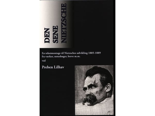 Den sene Nietzsche | Preben Lilhav | Språk: Dansk