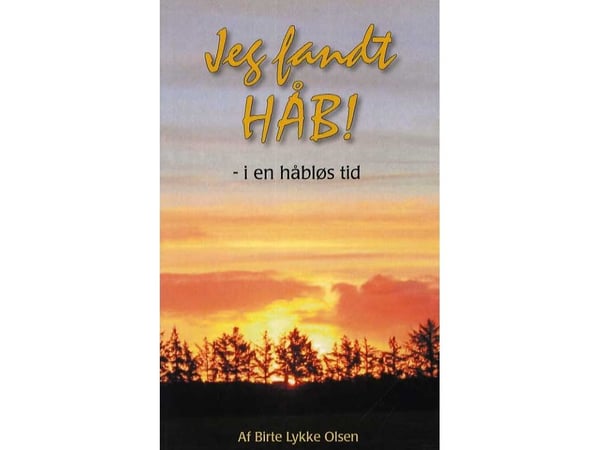Jag fann hopp! | Birte Lykke Olsen | Språk: Danska
