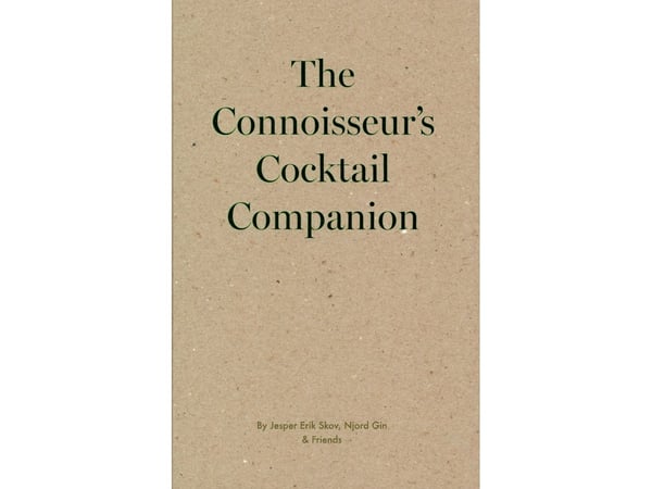The Connoisseur's Cocktail Companion | Jesper Erik Skov, Njord Gin & Friends | Språk: Engelsk The Connoisseur's Cocktail Companion | Jesper Erik Skov, Njord Gin & Friends | Språk: Engelsk