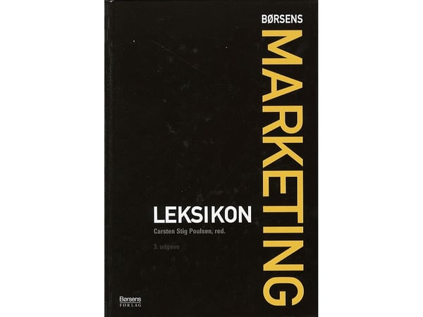 Børsens markedsføringsleksikon | Carsten Stig Poulsen | Språk: Dansk