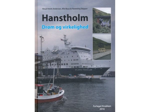 Hanstholm – Drøm og virkelighet | Knud Holch Andersen, Mie Buus & Flemming Skipper | Språk: Dansk