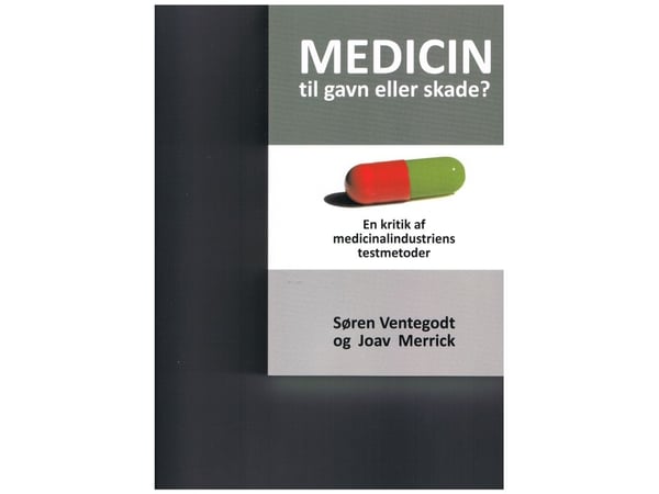 Medisin til nytte eller skade? | Søren Ventegodt og Joav Merrick | Språk: Dansk