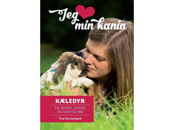 Jeg elsker kaninen min | Tine Kortenbach | Språk: Dansk
