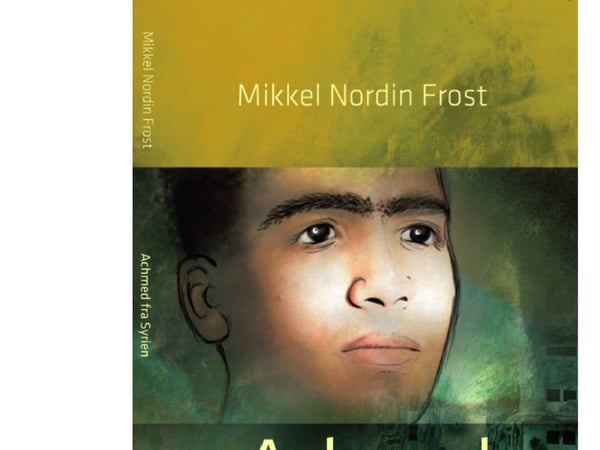 Achmed fra Syria | Mikkel Nordin Frost | Språk: Dansk