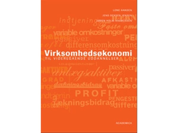 Liiketaloustiede - korkeakouluopetusta varten | Jens Ocksen Jensen;Lone Hansen;Søren Holm-Rasmussen | Kieli: Tanska