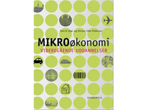 Mikrotaloustiede | Morten Vibe-Pedersen;Henrik Kjær | Kieli: Tanska