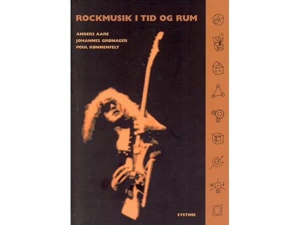 Rockmusikk i tid og rom | Anders Aare; Johannes Grønager | Språk: Dansk