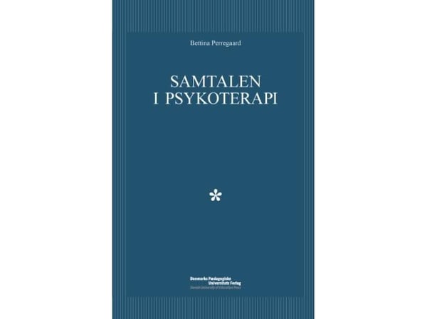 Samtaler og psykoterapi | Bettina Perregaard | Språk: Dansk