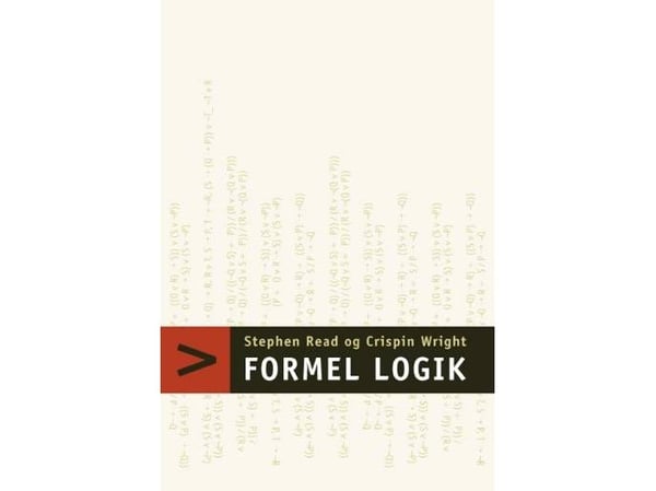 Formel logik | Crispin Wright;Stephen Read | Språk: Dansk