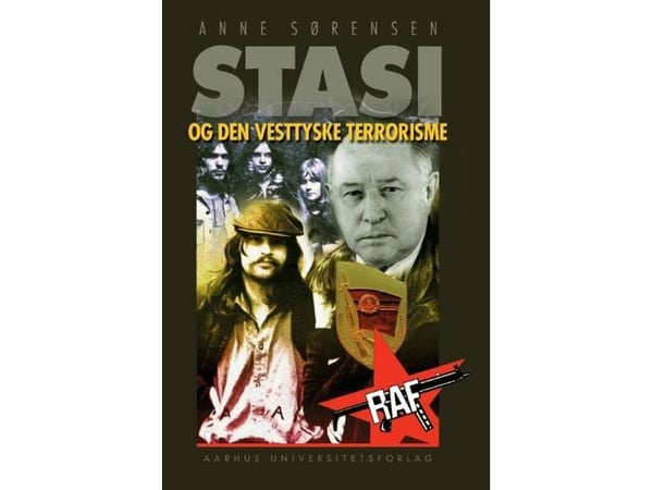 Stasi og den vesttyske terrorisme | Anne Sørensen | Språk: Dansk