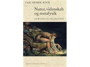 Natur, vetenskap och metafysik | Carl Henrik Koch | Språk: Danska