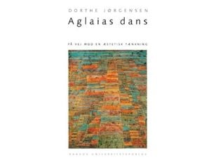 Aglaias dans | Dorthe Jørgensen | Kieli: Tanska