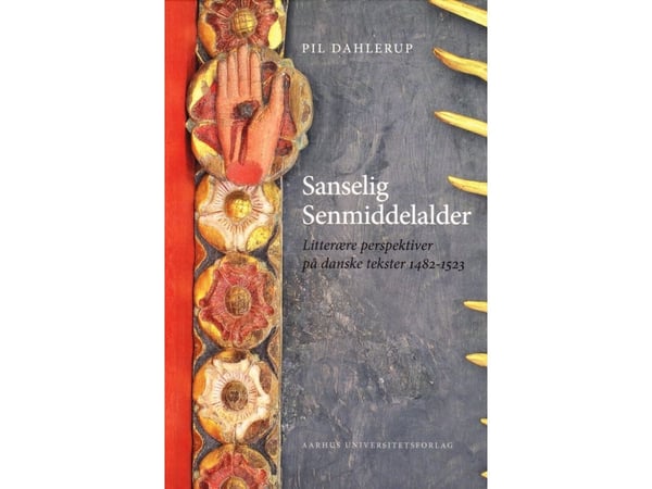 Sanselig middelalder | Pil Dahlerup | Språk: Dansk
