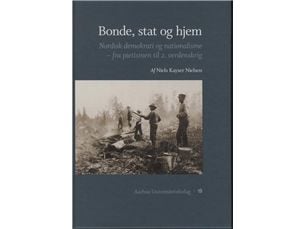 Bonde, stat og hjem | Niels Kayser Nielsen | Språk: Dansk
