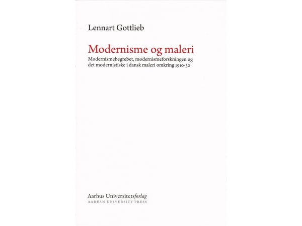 Modernisme og maleri | Lennart Gottlieb | Språk: Dansk