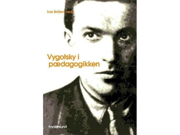 Vygotskij og pedagogikken | Ivar Bråten | Språk: Dansk