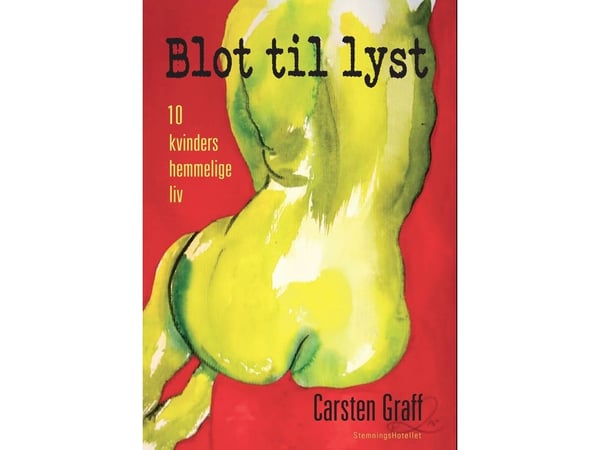 Bort till lust | Carsten Graff | Språk: Danska