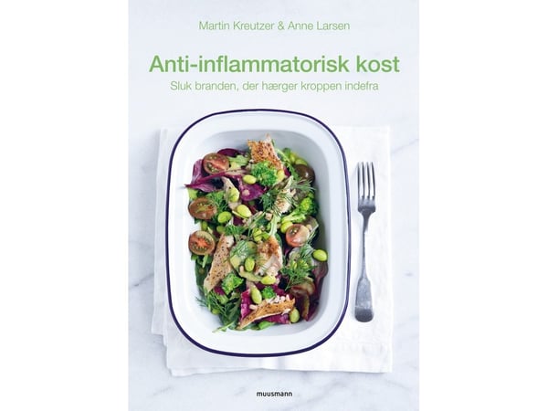 Anti-inflammatorisk kost | Martin Kreutzer, Anne Larsen | Språk: Dansk