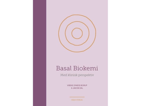 Biokemian perusteet - kliinisestä näkökulmasta | Vibeke Diness Borup &amp; Jakob Dall | Kieli: Tanska