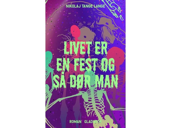 Livet er en fest og så dør man | Nikolaj Tange Lange | Språk: Dansk
