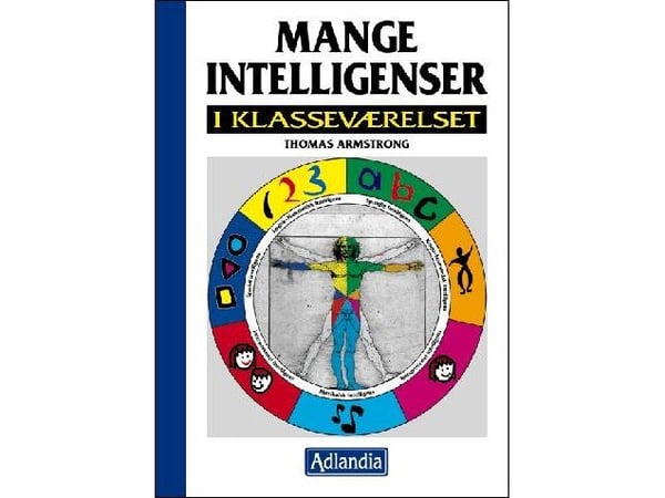 Mange intelligenser i klasserommet | Thomas Armstrong | Språk: Dansk