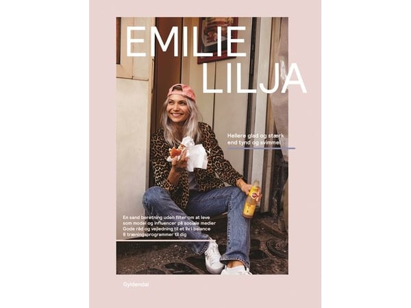 Emilie Lilja - Hellere glad og sterk enn tynn og svimmel | Emilie Christine Lilja Hansen | Språk: Dansk