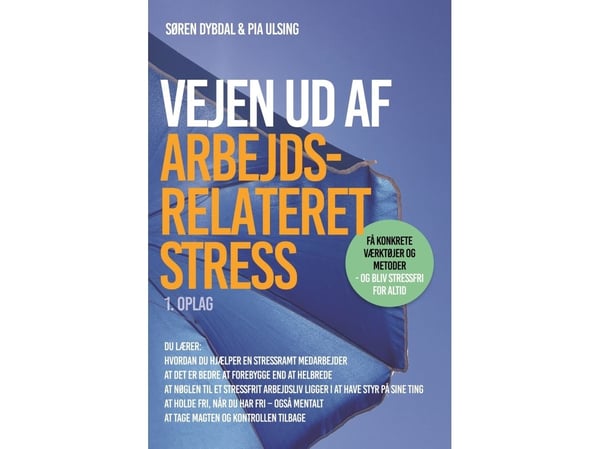 Veien ut av arbeidsrelatert stress | Søren Dybdal | Språk: Dansk