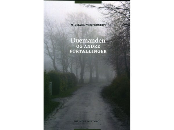 Två män och andra berättelser | Michael Vesterskov | Språk: Danska