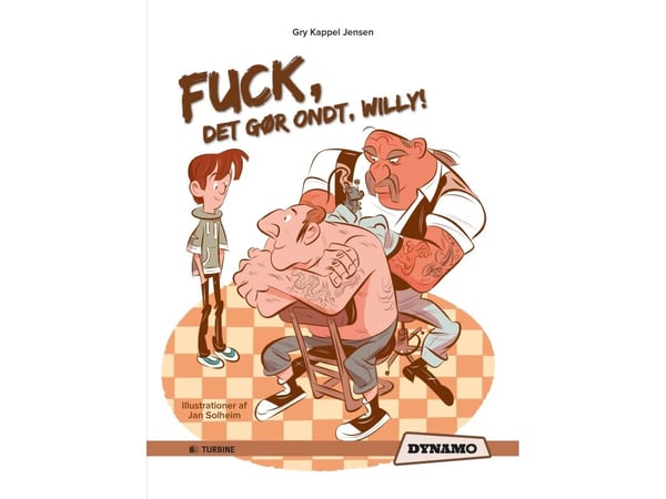 Fuck, det gjør vondt, Willy! | Gry Kappel Jensen | Språk: Dansk Fuck, det gjør vondt, Willy! | Gry Kappel Jensen | Språk: Dansk