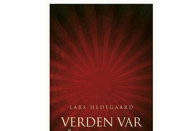 Verden var så rød, mor | Lars Hedegaard | Kieli: Tanska
