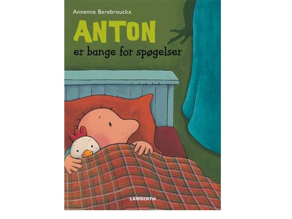 Anton er redd for spøkelser | Annemie Berebrouckx | Språk: Dansk