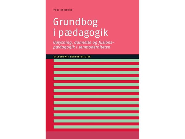 Pedagogiikan perusoppikirja | Poul Brejnrod | Kieli: Tanska