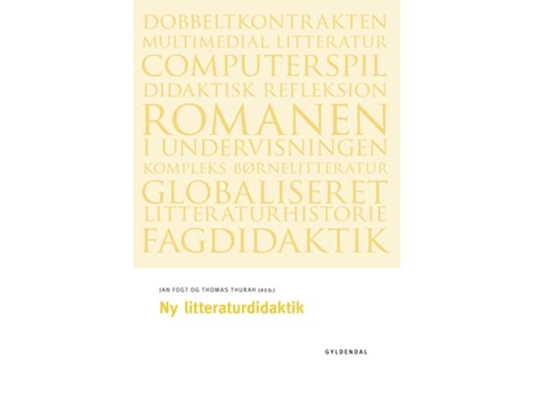Ny litteraturdidaktikk - Trine May m.fl. | Språk: Dansk